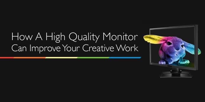 How_a_high_quality_monitor_can_improve_your_creative_work_blog.jpg