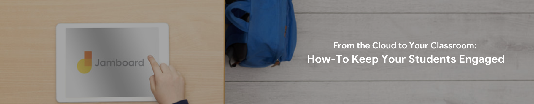 From the Cloud to Your Classroom_ How-To Keep Your Students Engaged (1)